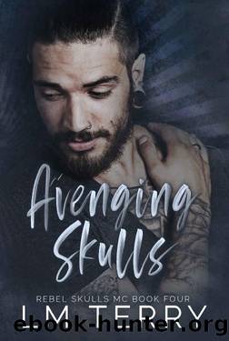 Avenging Skulls: Rebel Skulls MC Book Four (Rebel Skull MC Series 4) by LM Terry