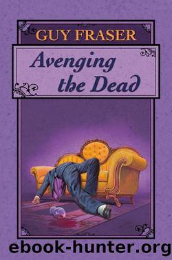 Avenging the Dead by Guy Fraser