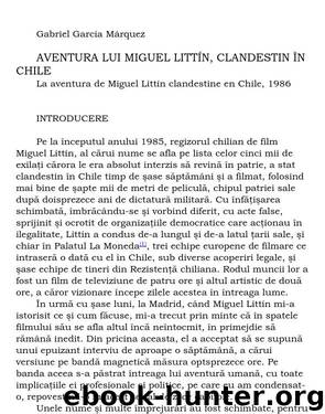 Aventura lui Miguel Littin, clandestin in Chile by Gabriel Garcia Marquez