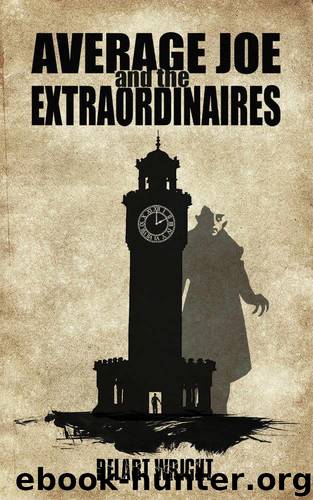 Average Joe and the Extraordinaires by Belart Wright