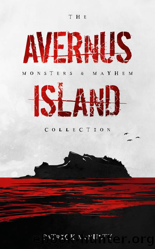Avernus Island (The Monsters & Mayhem Collection Book 2) by Patrick McNulty