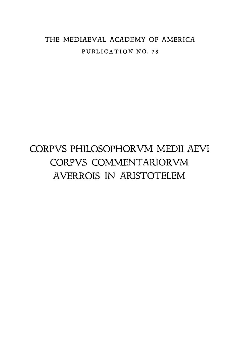 Averrois Cordubensis Commentarium medium in Porphyrii Isagogen et Aristotelis Categorias by Aristotle.; Averroës; Davidson Herbert Alan