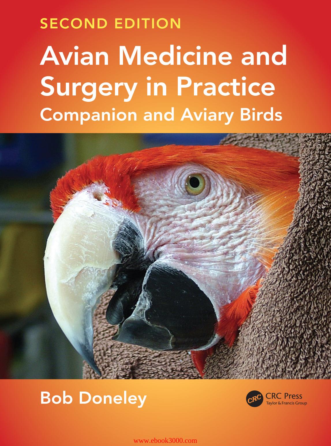 Avian Medicine and Surgery in Practice: Companion and Aviary Birds, Second Edition by Unknow