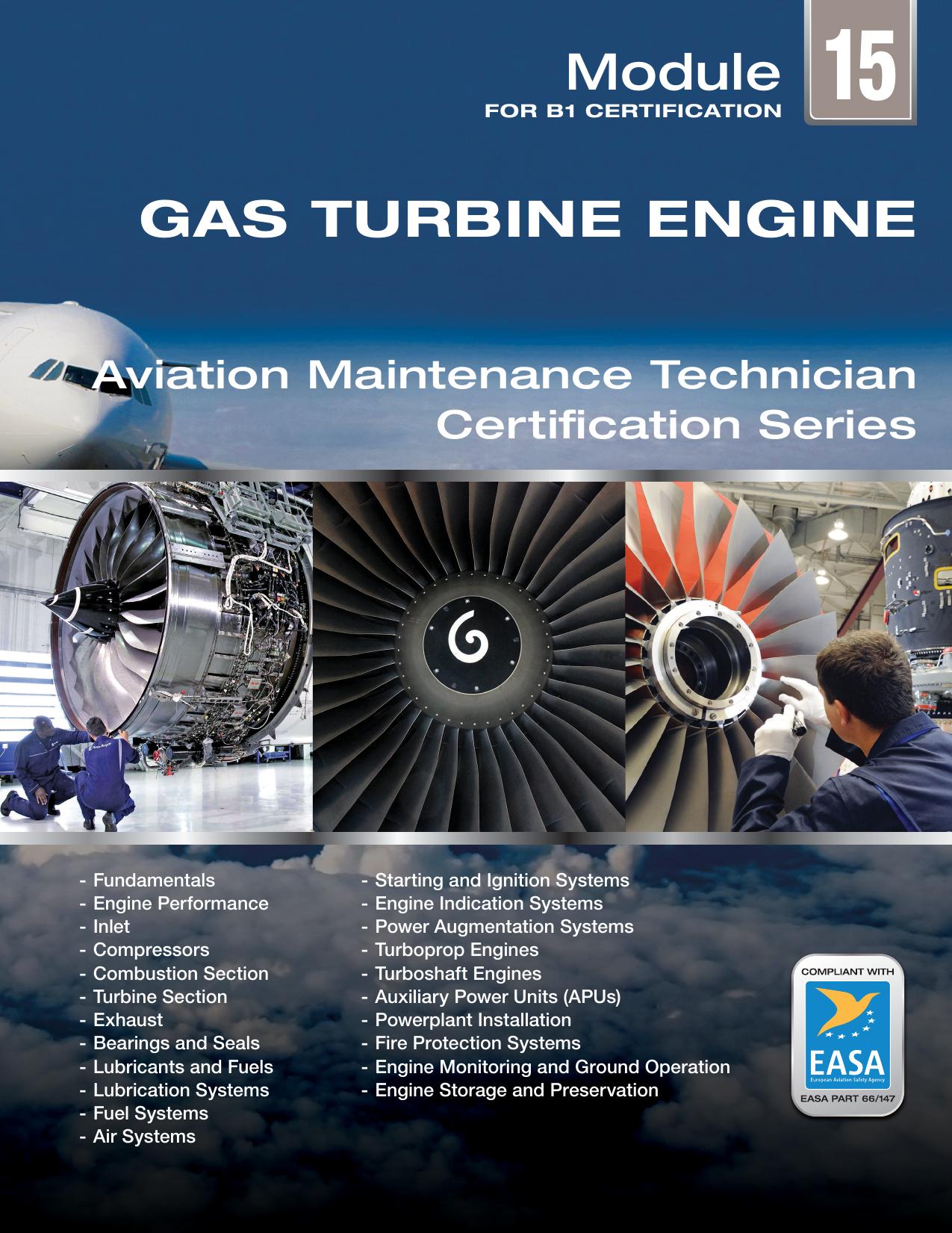 Aviation Maintenance Technician Certification Series: Gas turbine engines. Module 15 by Richard D. Brauhn; Aircraft Technical Book Company