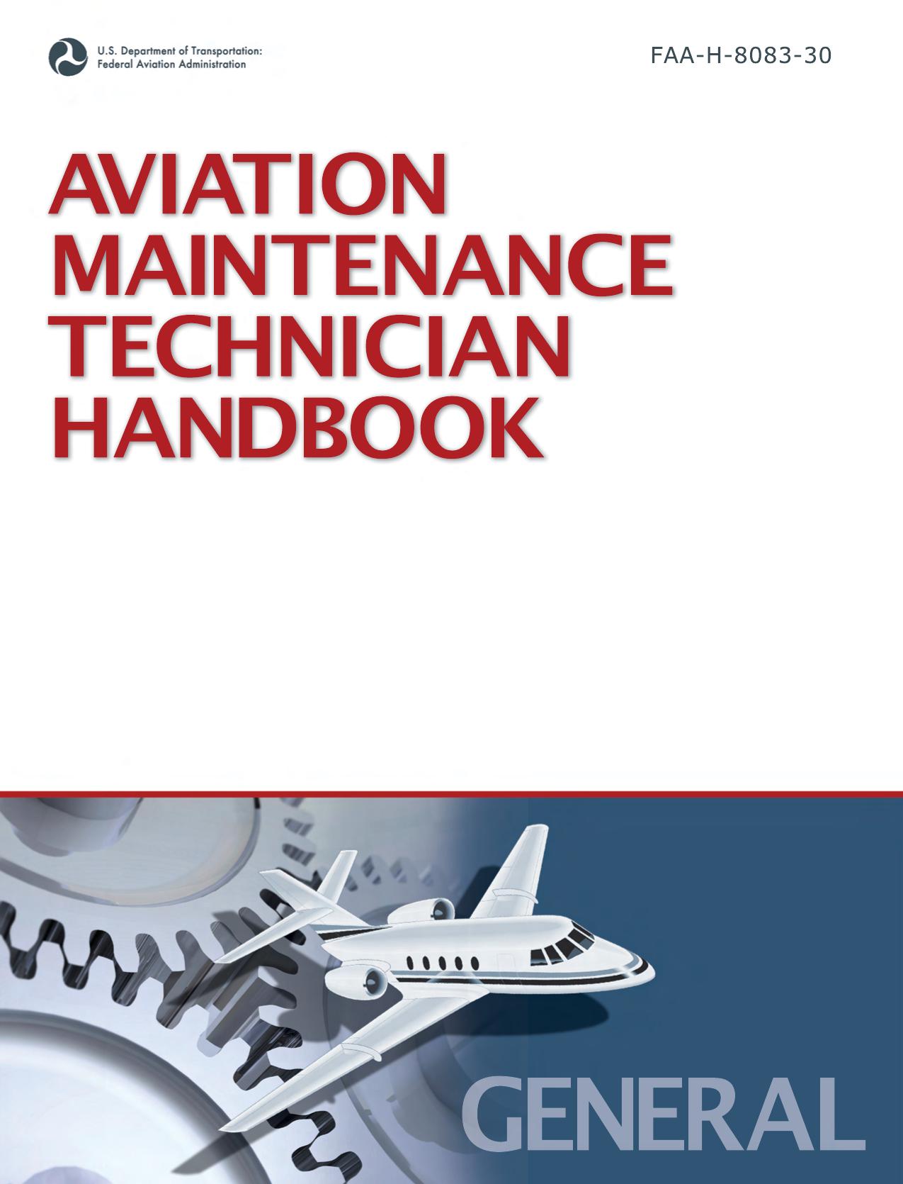 Aviation Maintenance Technician Handbook - FAA-H-8083-30 by DOT / FAA / AFS-630