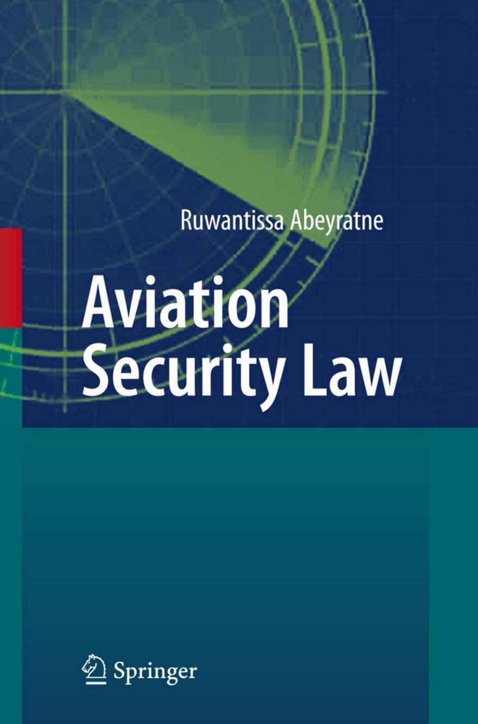 Aviation Security Law by Ruwantissa Abeyratne