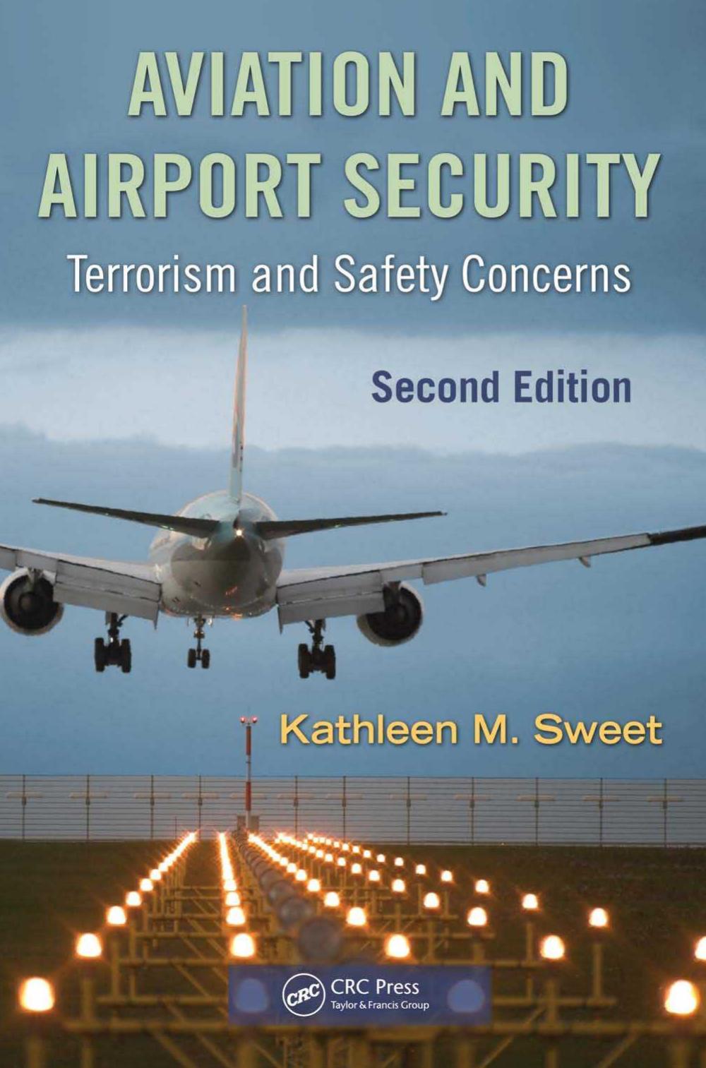 Aviation and Airport Security by Sweet Kathleen M