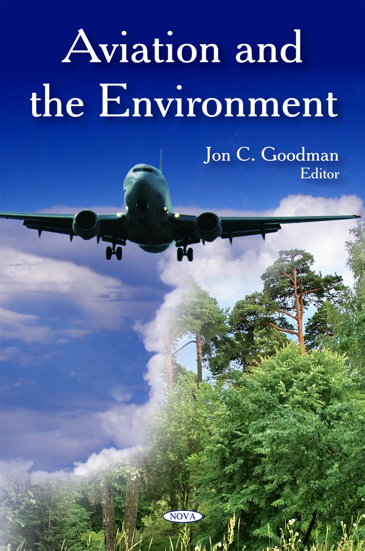 Aviation and the Environment by Jon C. Goodman