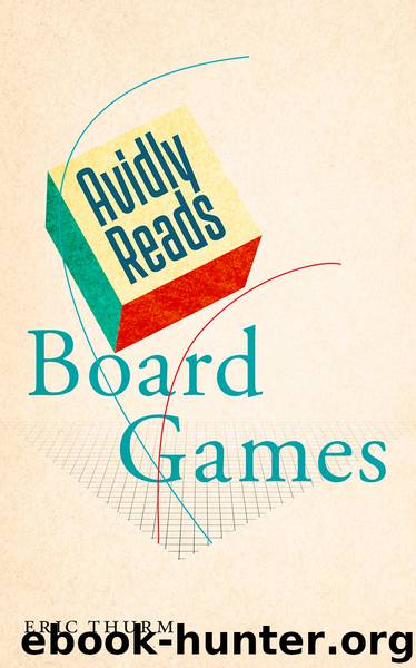 Avidly Reads Board Games by Eric Thurm