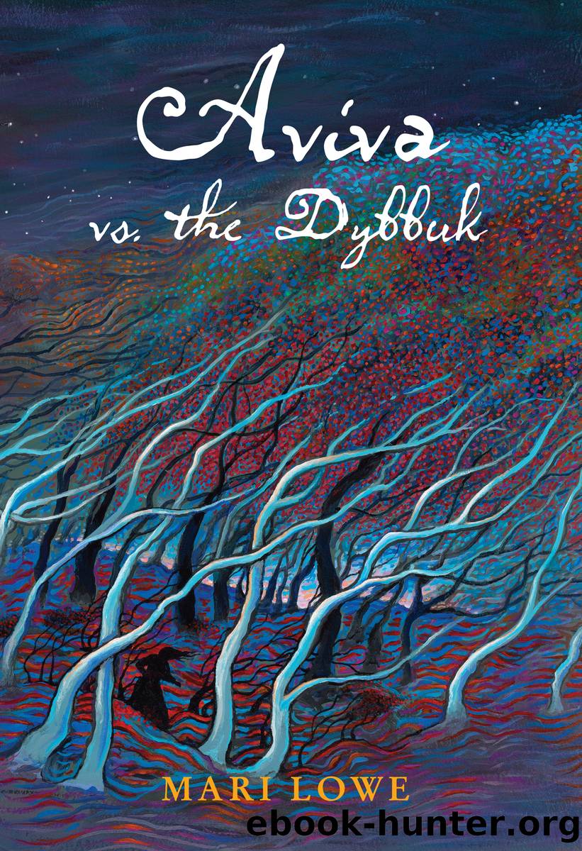 Aviva vs the Dybbuk by Mari Lowe