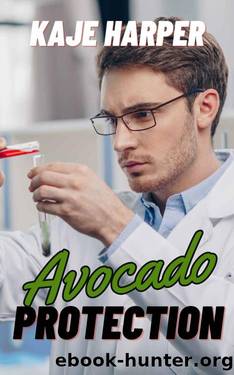 Avocado Protection by Kaje Harper