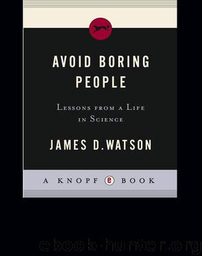 Avoid Boring People by James D. Watson