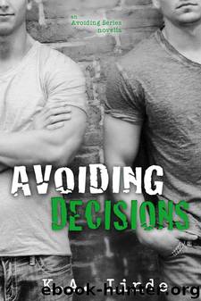 Avoiding Decisions by K.A. Linde