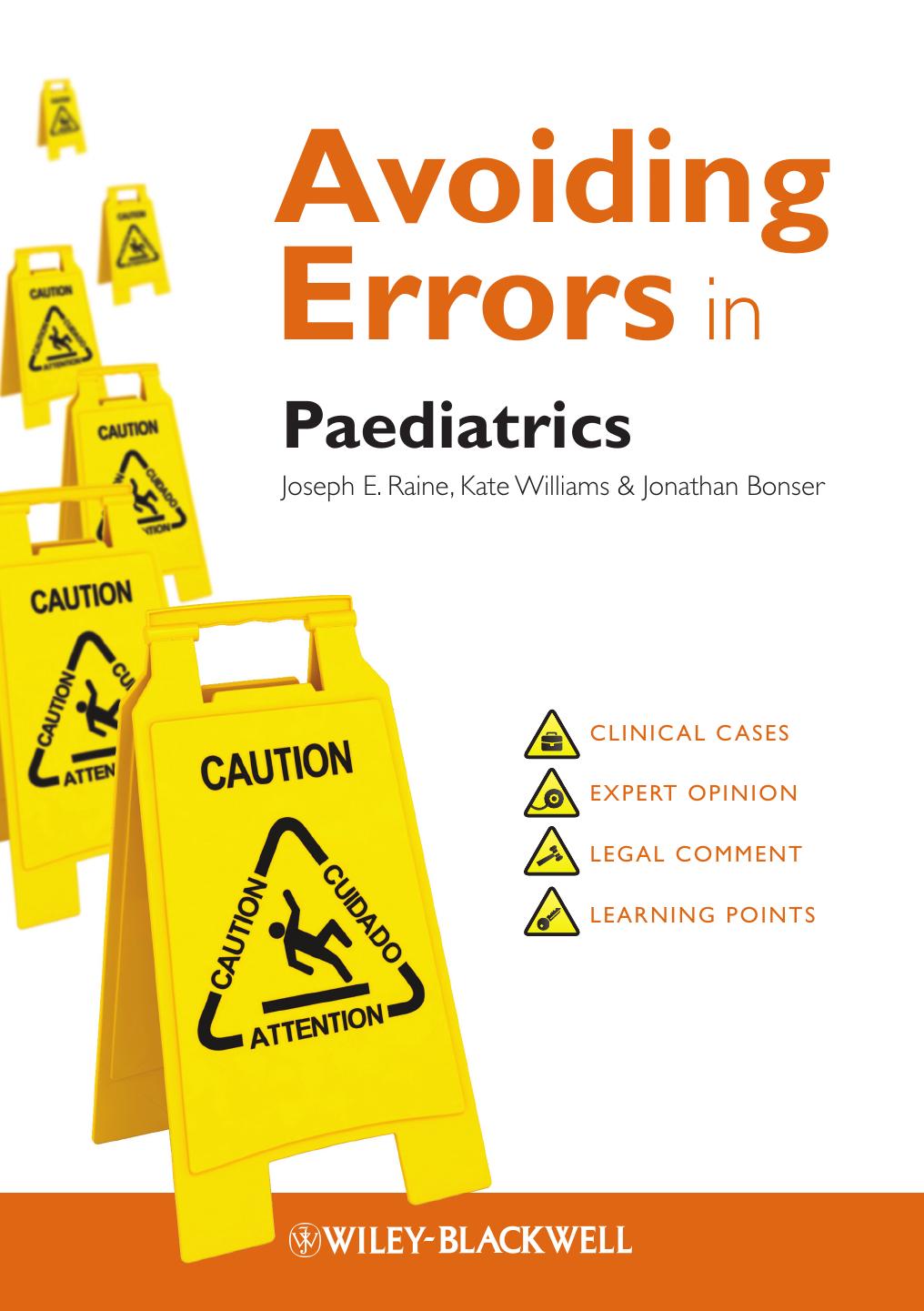 Avoiding Errors in Paediatrics by Joseph E. Raine Kate Williams & Jonathan Bonser