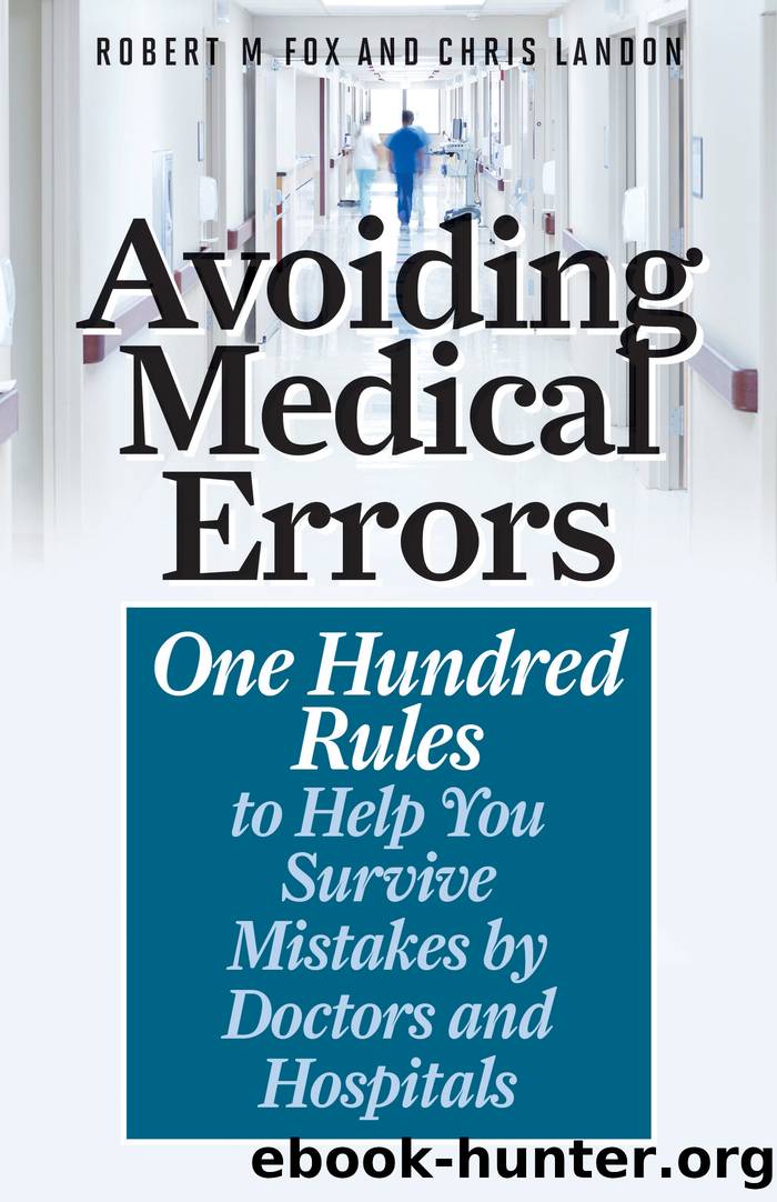 Avoiding Medical Errors by Robert M. Fox