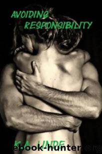 Avoiding Responsibility by K.A. Linde