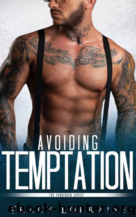 Avoiding Temptation: Forbidden Series #6 by Lorraine Tracy