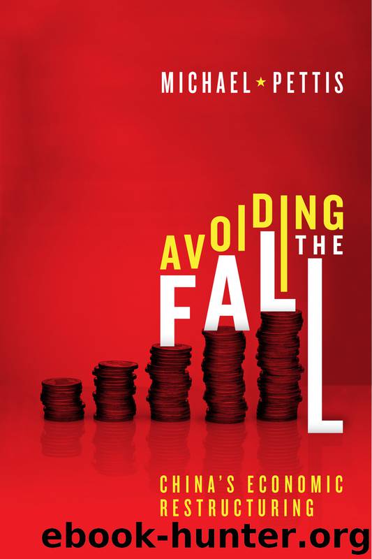 Avoiding the Fall: China's Economic Restructuring by Michael Pettis