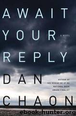 Await Your Reply by Dan Chaon