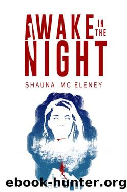 Awake in the Night by Shauna Mc Eleney