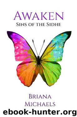 Awaken (Sins of the Sidhe Book 6) by Briana Michaels