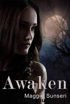 Awaken (The Awaken Series Book 1) by Maggie Sunseri