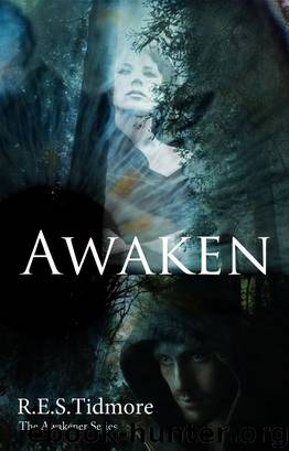 Awaken (The Awakener Series) by R.E.S. Tidmore