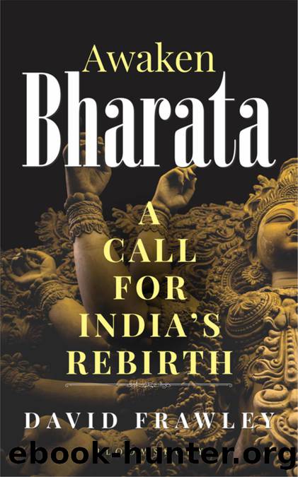 Awaken Bharata by David Frawley