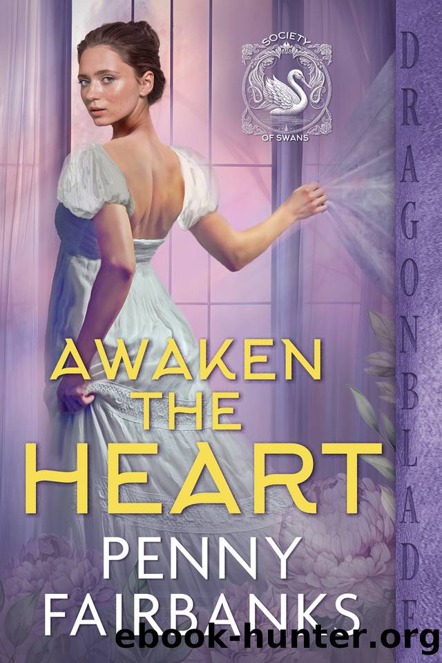 Awaken the Heart (Society of Swans Book 1) by Penny Fairbanks