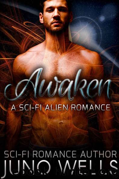 Awaken: A Sci-Fi Alien Romance by Juno Wells