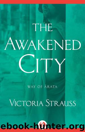 Awakened City by Victoria Strauss