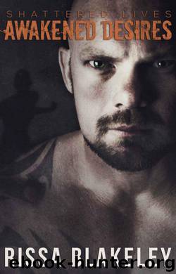 Awakened Desires by Rissa Blakeley