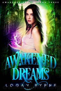Awakened Dreams by Logan Byrne