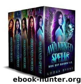 Awakened Spells Box Set: The Complete Collection Books 1-5 by Logan Byrne