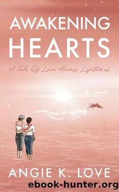 Awakening Hearts: A Tale of Love Across Lifetimes by Angie K. Love