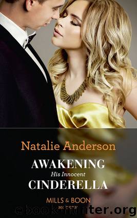 Awakening His Innocent Cinderella by Natalie Anderson