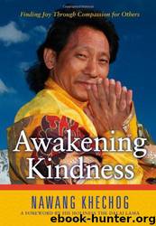 Awakening Kindness: Finding Joy Through Compassion for Others by Nawang Khechog & His Holiness The Dalai Lama