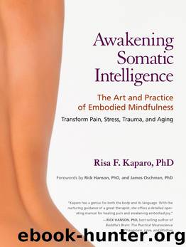 Awakening Somatic Intelligence by Risa F. Kaparo PH.D