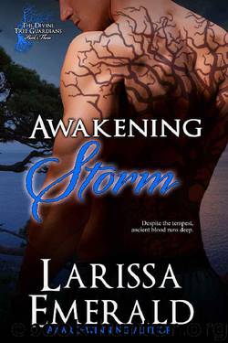 Awakening Storm: The Divine Tree Guardians (The Divine Tree Guardians Series Book 3) by Larissa Emerald