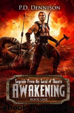 Awakening by P. D. Dennison