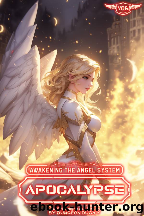 Awakening the Angel System: Apocalypse: A LitRPG Progression Fantasy by Dungeon Ducky