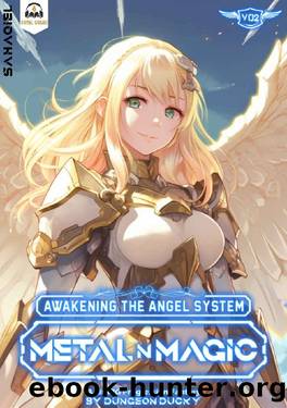 Awakening the Angel System: Metal N' Magic: A LitRPG Progression Fantasy by Dungeon Ducky