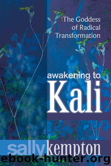 Awakening to Kali by Sally Kempton