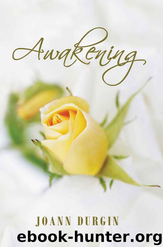 Awakening: A Christian Romance Novel by Joann Durgin
