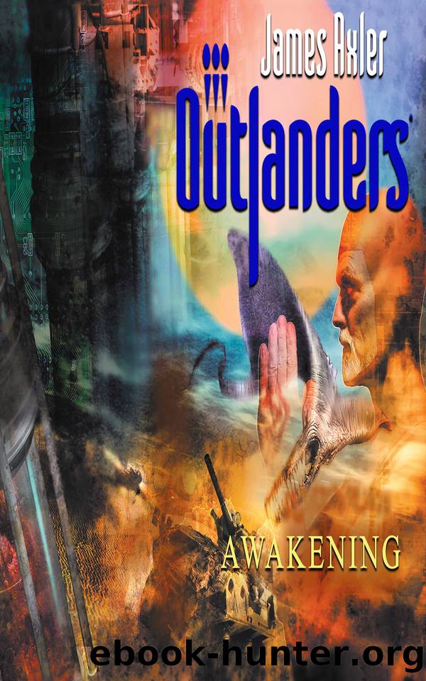 Awakening: Outlanders, Book 27 by James Axler