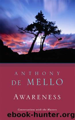 Awareness by ANTHONY DE MELLO