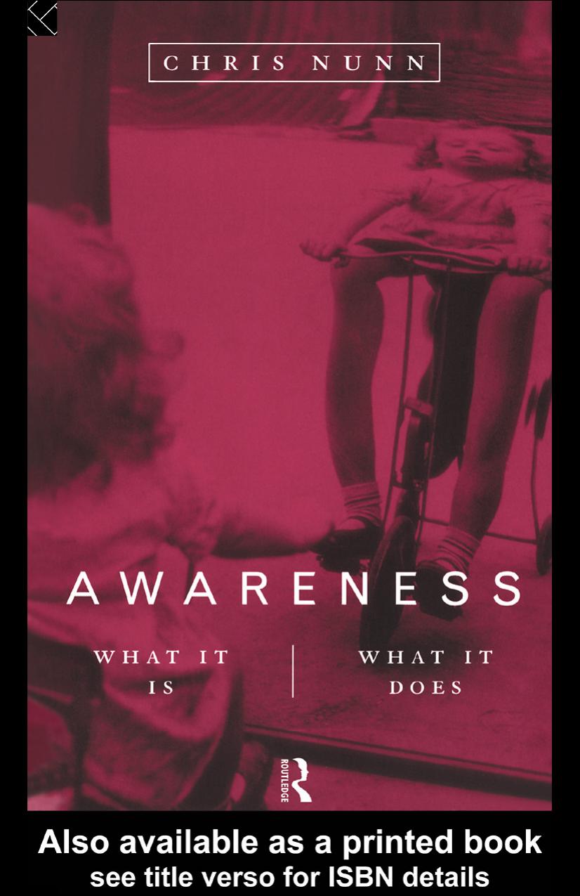 Awareness: What It Is, What It Does by Chris Nunn