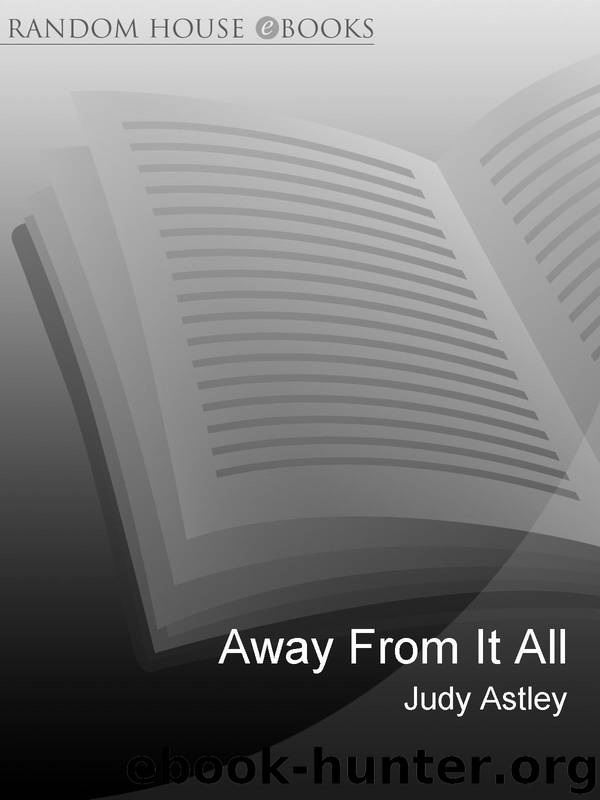 Away From It All by Judy Astley