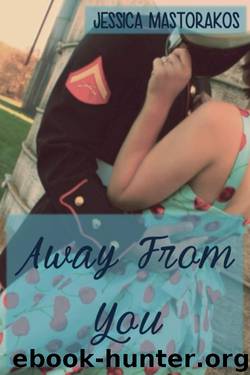 Away From You (Back To You Book 2) by Mastorakos Jessica