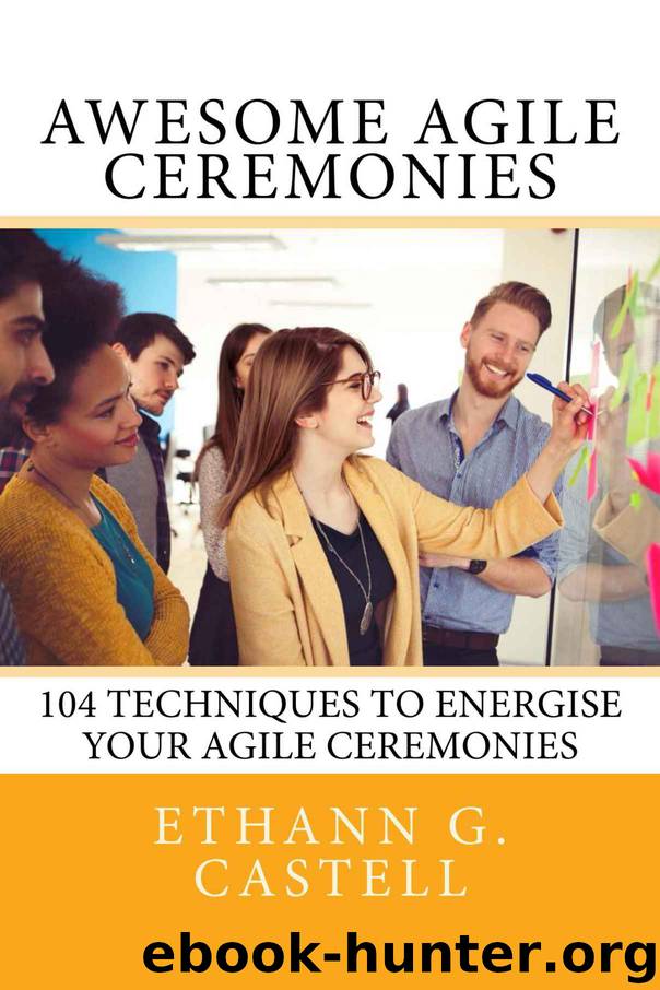 Awesome Agile Ceremonies by Ethann Castell